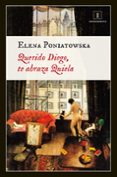 querido diego, te abraza quiela-elena poniatowska-9788415979203 querido diego, te abraza quiela-elena poniatowska-9788415979203