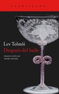 después del baile-lev nicolaievich tolstoi-9788416011803 después del baile-lev nicolaievich tolstoi-9788416011803