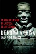 de roma a china: la ruta de la seda en la epoca de los cesares-jean-noel robert-9788416128303 de roma a china: la ruta de la seda en la epoca de los cesares-jean-noel robert-9788416128303