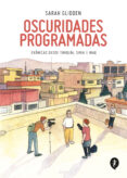 oscuridades programadas: cronicas desde turquia, siria e iraq-sarah glidden-9788416131303 oscuridades programadas: cronicas desde turquia, siria e iraq-sarah glidden-9788416131303