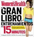 el gran libro de entrenamientos en 15 minutos-women s health-9788416220403 el gran libro de entrenamientos en 15 minutos-women s health-9788416220403