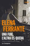 una fuig, l’altra es queda (ebook)-elena ferrante-9788416457403 una fuig, l’altra es queda (ebook)-elena ferrante-9788416457403