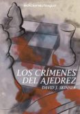 los crímenes del ajedrez (ebook)-david j. skinner-9788416508303 los crímenes del ajedrez (ebook)-david j. skinner-9788416508303
