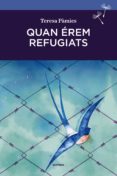 quan érem refugiats-teresa pamies-9788416698103 quan érem refugiats-teresa pamies-9788416698103