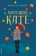 el noviembre de kate (ebook)-monica gutierrez-9788416700103 el noviembre de kate (ebook)-monica gutierrez-9788416700103