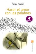 hacer el amor con las palabras-oscar cerezo-9788416821303 hacer el amor con las palabras-oscar cerezo-9788416821303