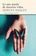 lo que queda de nuestras vidas-zeruya shalev-9788416854103 lo que queda de nuestras vidas-zeruya shalev-9788416854103
