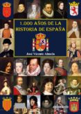 1.000 años de la historia de españa-jose vicente almela-9788416921003 1.000 años de la historia de españa-jose vicente almela-9788416921003