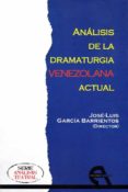 analisis de la dramaturgia venezolana actual-jose luis garcia barrientos-9788416923403 analisis de la dramaturgia venezolana actual-jose luis garcia barrientos-9788416923403
