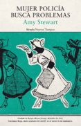 mujer policia busca problemas-amy stewart-9788417041403 mujer policia busca problemas-amy stewart-9788417041403
