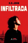 infiltrada (ebook)-david john-9788417384203 infiltrada (ebook)-david john-9788417384203