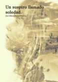 un suspiro llamado soledad (ebook)-9788417590703 un suspiro llamado soledad (ebook)-9788417590703