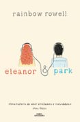 eleanor y park-rainbow rowell-9788420415703 eleanor y park-rainbow rowell-9788420415703