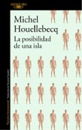 la posibilidad de una isla-michel houellebecq-9788420431703 la posibilidad de una isla-michel houellebecq-9788420431703