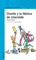 charlie y la fabrica de chocolate (51ª ed.)-roald dahl-9788420464503 charlie y la fabrica de chocolate (51ª ed.)-roald dahl-9788420464503