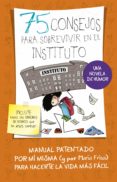 75 consejos para sobrevivir en el instituto (serie 75 consejos 7) (ebook)-maria frisa-9788420485003 75 consejos para sobrevivir en el instituto (serie 75 consejos 7) (ebook)-maria frisa-9788420485003