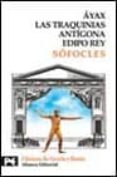 ayax; las traquinias; antigona; edipo rey-9788420636603 ayax; las traquinias; antigona; edipo rey-9788420636603