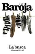 la busca: la lucha por la vida i-pio baroja-9788420653303 la busca: la lucha por la vida i-pio baroja-9788420653303
