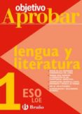lengua castellana y literatura (1º eso) (objetivo aprobar)-9788421660003 lengua castellana y literatura (1º eso) (objetivo aprobar)-9788421660003