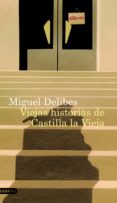viejas historias de castilla la vieja (ebook)-miguel delibes-9788423328703 viejas historias de castilla la vieja (ebook)-miguel delibes-9788423328703