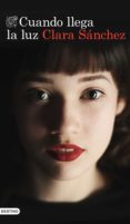 cuando llega la luz (ebook)-clara sanchez-9788423351503 cuando llega la luz (ebook)-clara sanchez-9788423351503