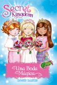 secret kingdom especial 8: una boda magica-9788424662103 secret kingdom especial 8: una boda magica-9788424662103