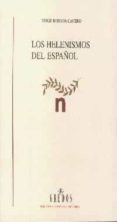 los helenismos del español-jorge bergua cavero-9788424927103 los helenismos del español-jorge bergua cavero-9788424927103