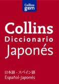 collins gem diccionario japones: (español-japones, japones-españo l)-9788425352003 collins gem diccionario japones: (español-japones, japones-españo l)-9788425352003
