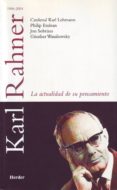 karl rahner: la actualidad de su pensamiento-9788425423703 karl rahner: la actualidad de su pensamiento-9788425423703