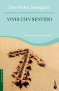 vivir con sentido-jose pedro manglano-9788427035003 vivir con sentido-jose pedro manglano-9788427035003