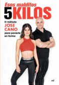 esos malditos 5 kilos-jose cano-9788427043503 esos malditos 5 kilos-jose cano-9788427043503