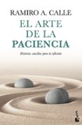 el arte de la paciencia-ramiro a. calle-9788427044203 el arte de la paciencia-ramiro a. calle-9788427044203