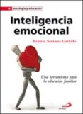 inteligencia emocional: una herramienta para la educacion familia r-beatriz serrano garrido-9788428535403 inteligencia emocional: una herramienta para la educacion familia r-beatriz serrano garrido-9788428535403