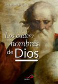 los cuatro nombres de dios-jose vicente rodriguez-9788428552103 los cuatro nombres de dios-jose vicente rodriguez-9788428552103