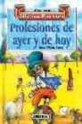 profesiones de ayer y de hoy-gloria fuertes-9788430584703 profesiones de ayer y de hoy-gloria fuertes-9788430584703