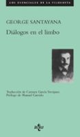dialogos en el limbo: con tres nuevos dialogos-george santayana-9788430960903 dialogos en el limbo: con tres nuevos dialogos-george santayana-9788430960903