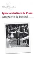aeropuerto de funchal-ignacio martinez de pison-9788432212703 aeropuerto de funchal-ignacio martinez de pison-9788432212703