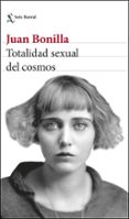 totalidad sexual del cosmos-juan bonilla-9788432234903 totalidad sexual del cosmos-juan bonilla-9788432234903
