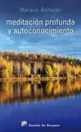 meditacion profunda y autoconocimiento-mariano ballester-9788433025203 meditacion profunda y autoconocimiento-mariano ballester-9788433025203