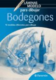 bodegones: laminas modelo para dibujar-9788434235403 bodegones: laminas modelo para dibujar-9788434235403