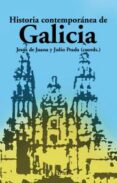historia contemporanea de galicia-jesus de juana-9788434467903 historia contemporanea de galicia-jesus de juana-9788434467903