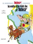 la volta a la gal-lia d asterix-rene goscinny-albert uderzo-9788434567603 la volta a la gal-lia d asterix-rene goscinny-albert uderzo-9788434567603