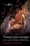 tiempo para escapar-lindsey davis-9788435019903 tiempo para escapar-lindsey davis-9788435019903