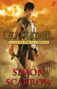 gladiador 1: la lucha por la libertad-simon scarrow-9788435041003 gladiador 1: la lucha por la libertad-simon scarrow-9788435041003