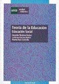 teoria de la educacion: educacion social-lorenzo garcia aretio-marta ruiz corbella-9788436244403 teoria de la educacion: educacion social-lorenzo garcia aretio-marta ruiz corbella-9788436244403