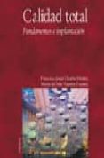 calidad toal: fundamentos e implantacion-francisco javier llorens montes-maria del mar fuentes fuentes-9788436815603 calidad toal: fundamentos e implantacion-francisco javier llorens montes-maria del mar fuentes fuentes-9788436815603