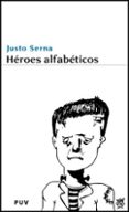 heroes alfabeticos-justo serna-9788437072203 heroes alfabeticos-justo serna-9788437072203