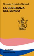 la semejanza del mundo-mercedes fernandez martorell-9788437624303 la semejanza del mundo-mercedes fernandez martorell-9788437624303