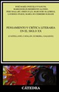 pensamiento y critica literaria del siglo xx (castellano, catalan , euskera, gallego)-jose maria pozuelo yvancos-maria angeles rodriguez alonso-9788437639703 pensamiento y critica literaria del siglo xx (castellano, catalan , euskera, gallego)-jose maria pozuelo yvancos-maria angeles rodriguez alonso-9788437639703