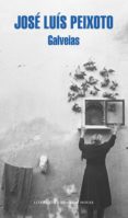 galveias (ebook)-jose luis peixoto-9788439732303 galveias (ebook)-jose luis peixoto-9788439732303